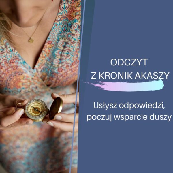 40-minutowy odczyt z Twoich Kronik Akaszy